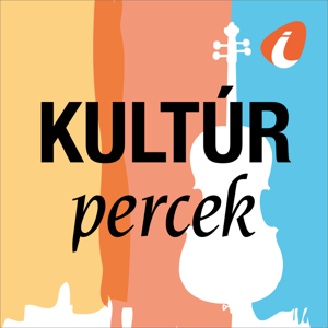 Kultúr Percek - InfoRádió - Infostart.hu