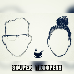 The Souper Troopers