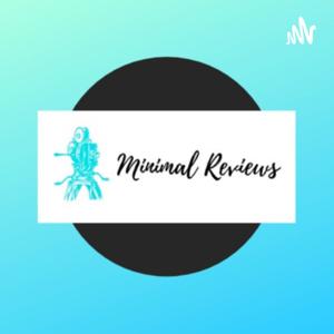 Minimal Reviews