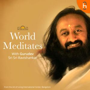 Guided Meditation by Gurudev Sri Sri Ravi Shankar