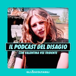 Il podcast del disagio by Gli Ascoltabili