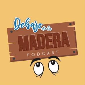 Debajo de la Madera