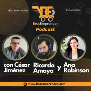 BrosEmprenden - Vender en Amazon, Ecommerce y Negocios en Línea Podcast