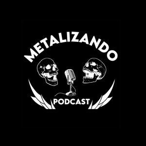 Metalizando - Podcast