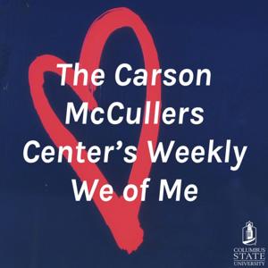 The Carson McCullers Center's Weekly We of Me