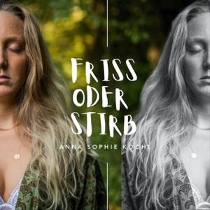 Friss oder Stirb - Dein Podcast für spirituelles Wachstum & Selbstentfaltung