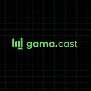 GamaCast