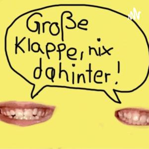 Große Klappe, nix dahinter