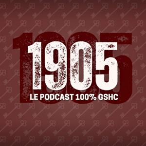 1905, le podcast 100% GSHC by Media One Group