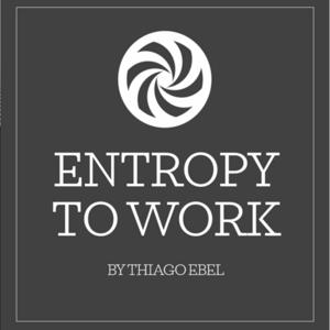 Entropy to Work