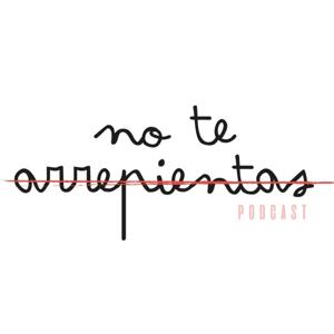 NO TE ARREPIENTAS