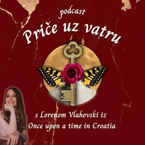 Priče uz vatru - Once upon a time in Croatia