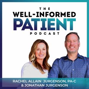 The Well-Informed Patient Podcast