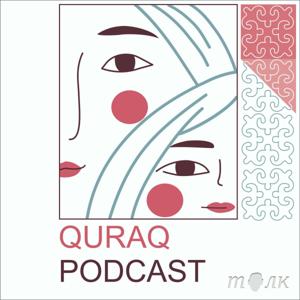 Quraq podcast