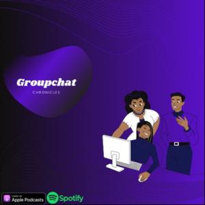 Groupchat Chronicles