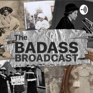 The Badass Broadcast