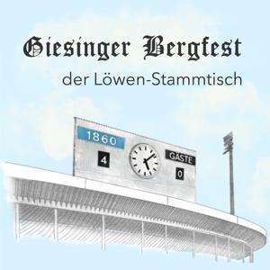 Giesinger Bergfest - der Löwen-Stammtisch by Alexander Augustin, Anja Guder, Florian Weiß