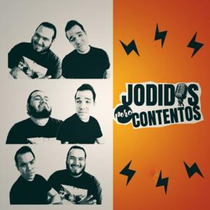 Jodidos pero Contentos