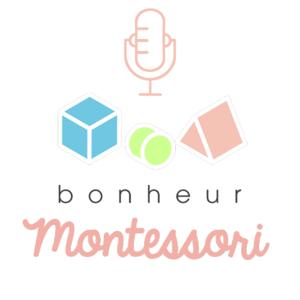 Le Podcast Bonheur Montessori