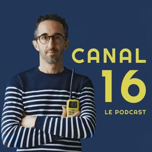 Canal 16 le podcast des galères en mer by Canal 16 le podcast