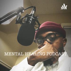 Mental Healing Podcast