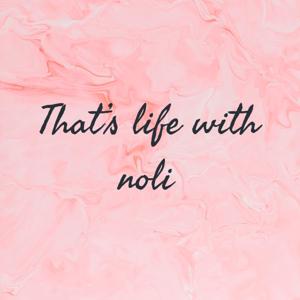 That’s life with noli