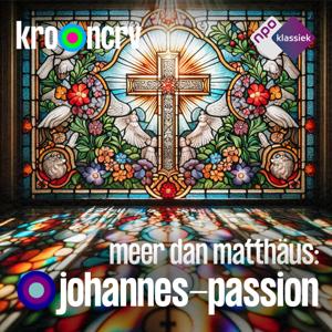 Meer dan Matthäus by NPO Klassiek / KRO-NCRV