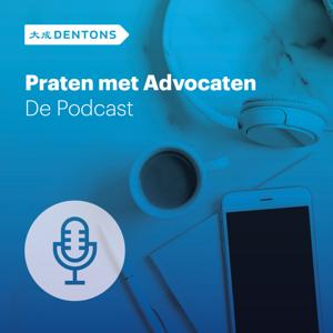 Praten met Advocaten – De Podcast