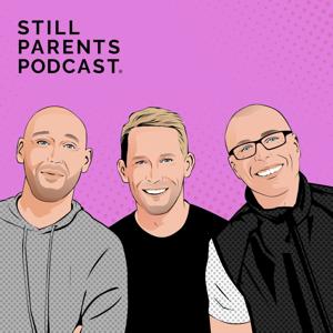 Still Parents Podcast by Still Parents Podcast