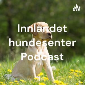 Innlandet hundesenter Podcast