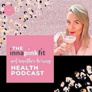 The Innapinkfit Podcast