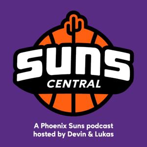 Suns Central: A Phoenix Suns Podcast