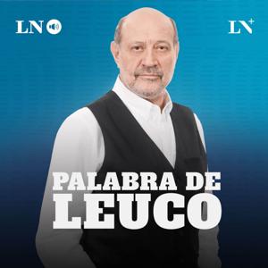 Alfredo Leuco en Palabra de Leuco