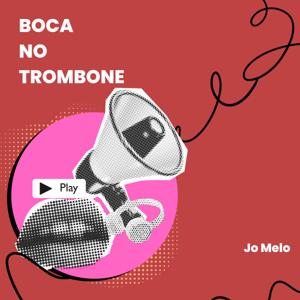 Boca no trombone