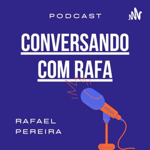 Conversando com Rafa