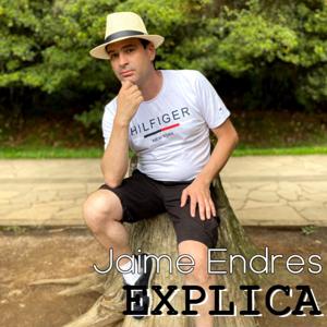 Jaime Endres Explica