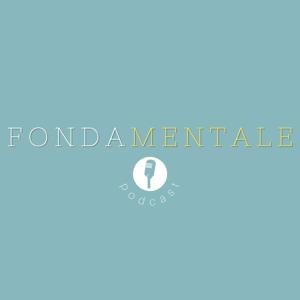 FondaMENTALE Podcast