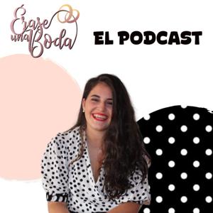 Érase una boda: El podcast