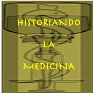 HISTORIANDO LA MEDICINA