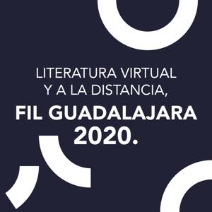 Literatura virtual, FIL Guadalajara 2020 by Langosta Literaria