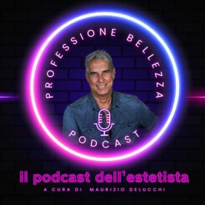 Professione Bellezza il Podcast per Estetiste