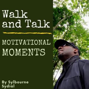 Walk & Talk Motivational Moments