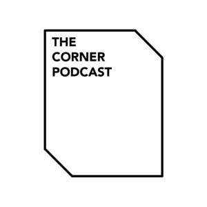 The Corner Podcast
