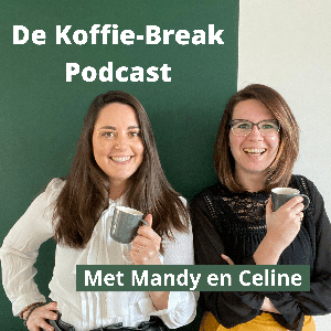 De Koffie-Break Podcast met Mandy en Celine