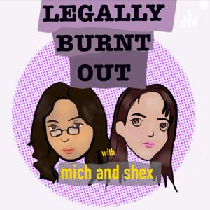 Legally Burnt Out