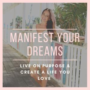 Manifest Your Dreams