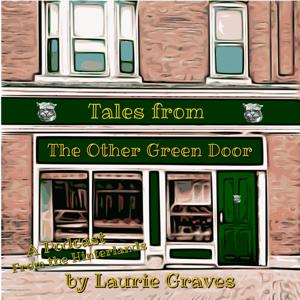 Tales From the Other Green Door