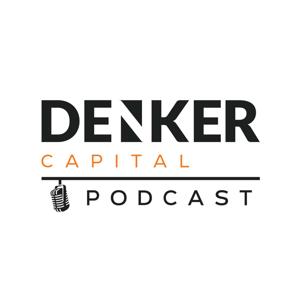 The Denker Capital podcast