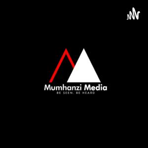 Mumhanzi Media Podcast