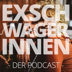 Exschwägerinnen - Der Podcast